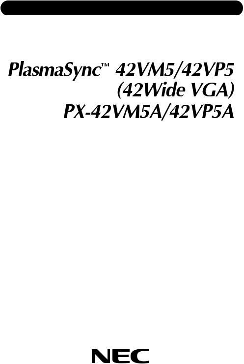 Nec 42vm5, 42vp5, px-42vm5a, 42vp5a Model Information