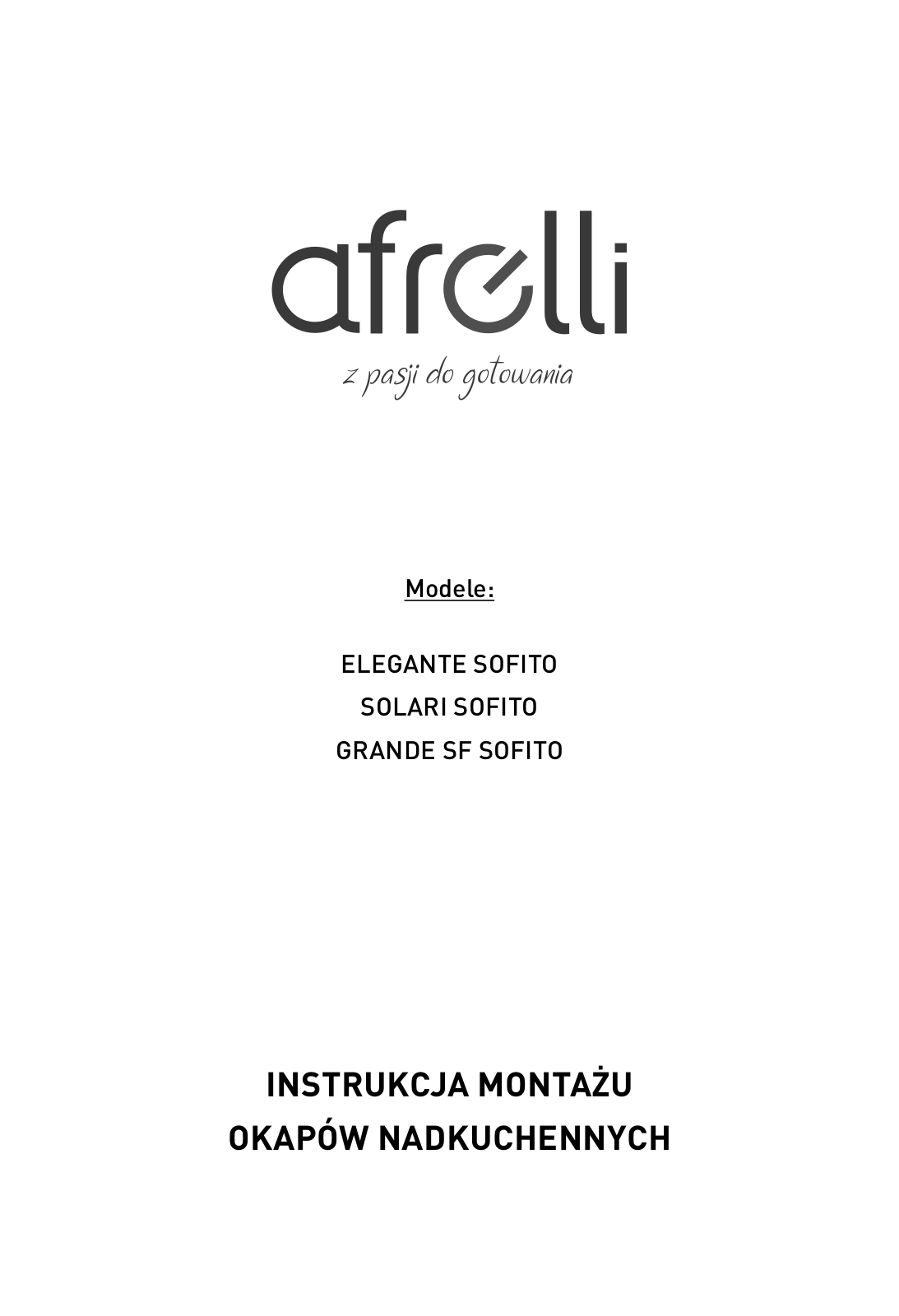 AFRELLI AW-6R Solari Sofito 120, AW-6R Solari Sofito 96, AW-4R Solari Sofito 96 Inox, AW-6 R Elegante Sofito 96, AW-6 R Elegante Sofito 120 User guide - ManualMachine.com