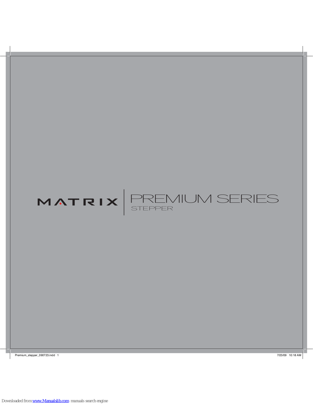 Matrix Premium, Premium S5x, Premium S7x, Premium S7xe User Manual