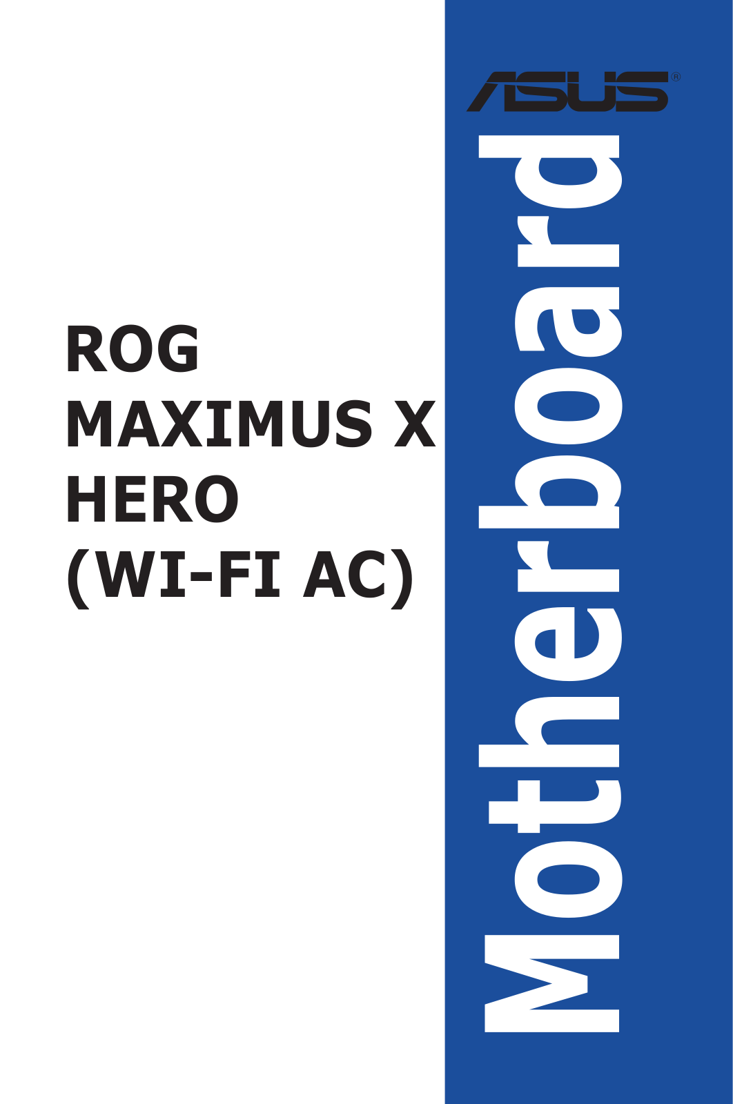 Asus MAXIMUS X HERO (WI-FI AC) User’s Manual