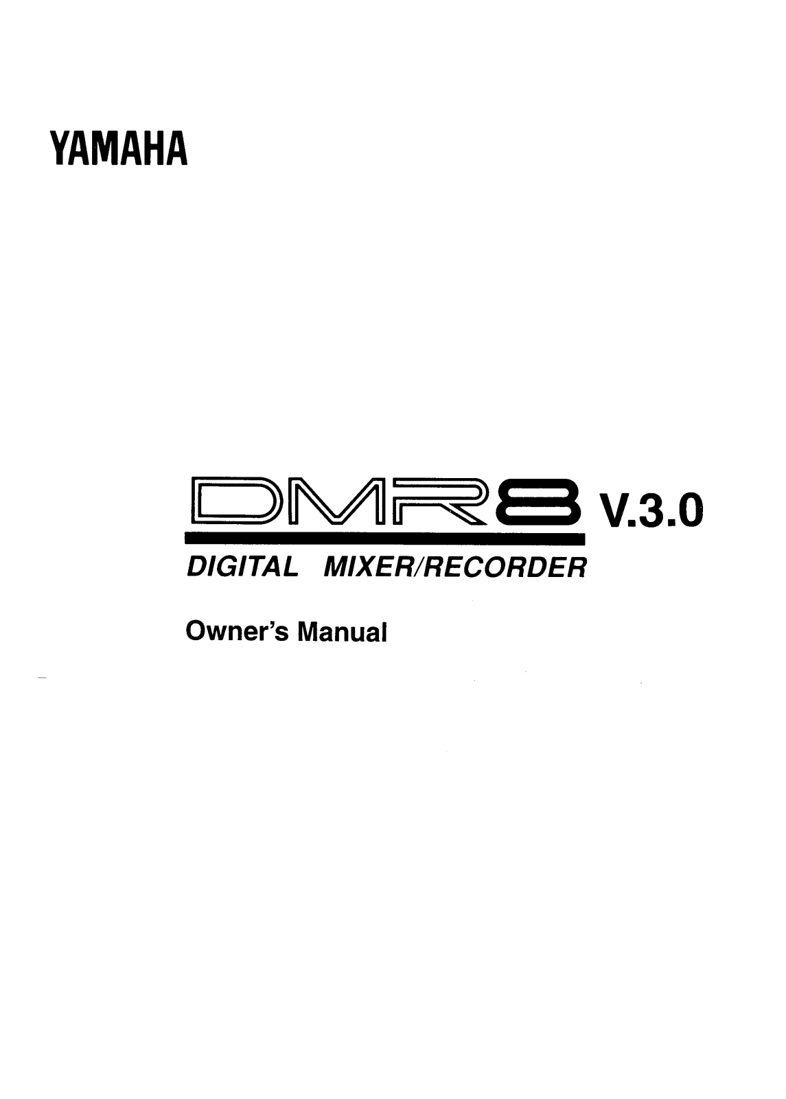 YAMAHA DMR8 User Manual V.3.0