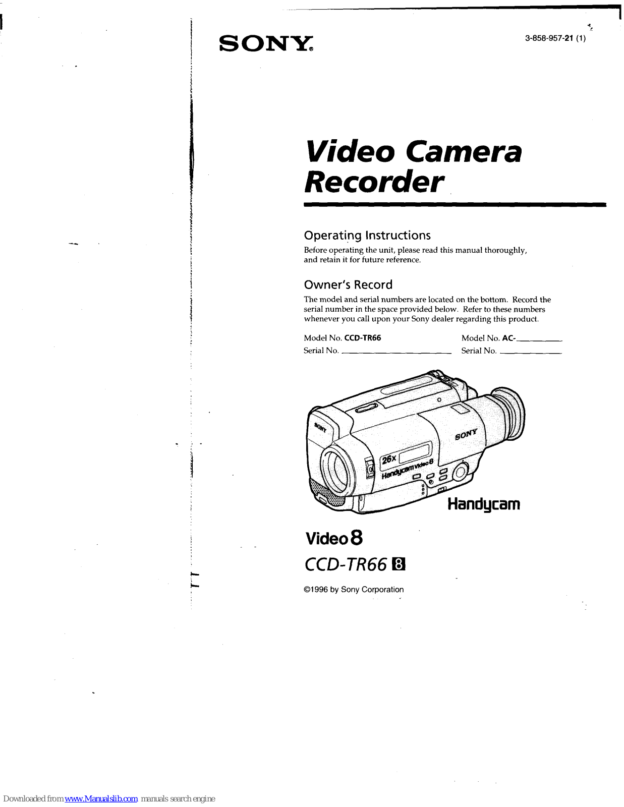 Sony CCD-TR66 Operating Instructions (primary manual), Handycam CCD-TR66 Operating Instructions Manual