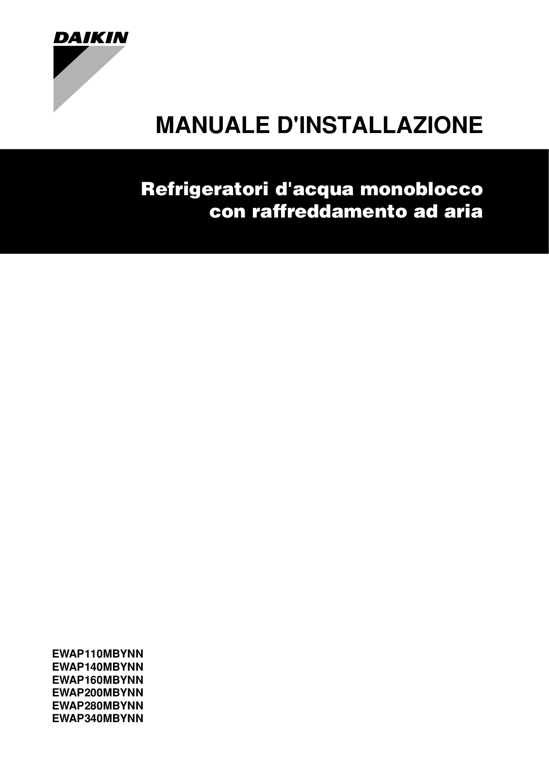 Daikin EWAP110MBYNN, EWAP140MBYNN, EWAP160MBYNN, EWAP200MBYNN, EWAP280MBYNN Installation manuals