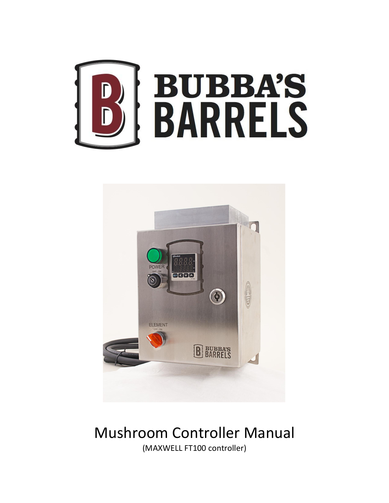 Bubba's Barrels Mushroom User Manual - ManualMachine.com