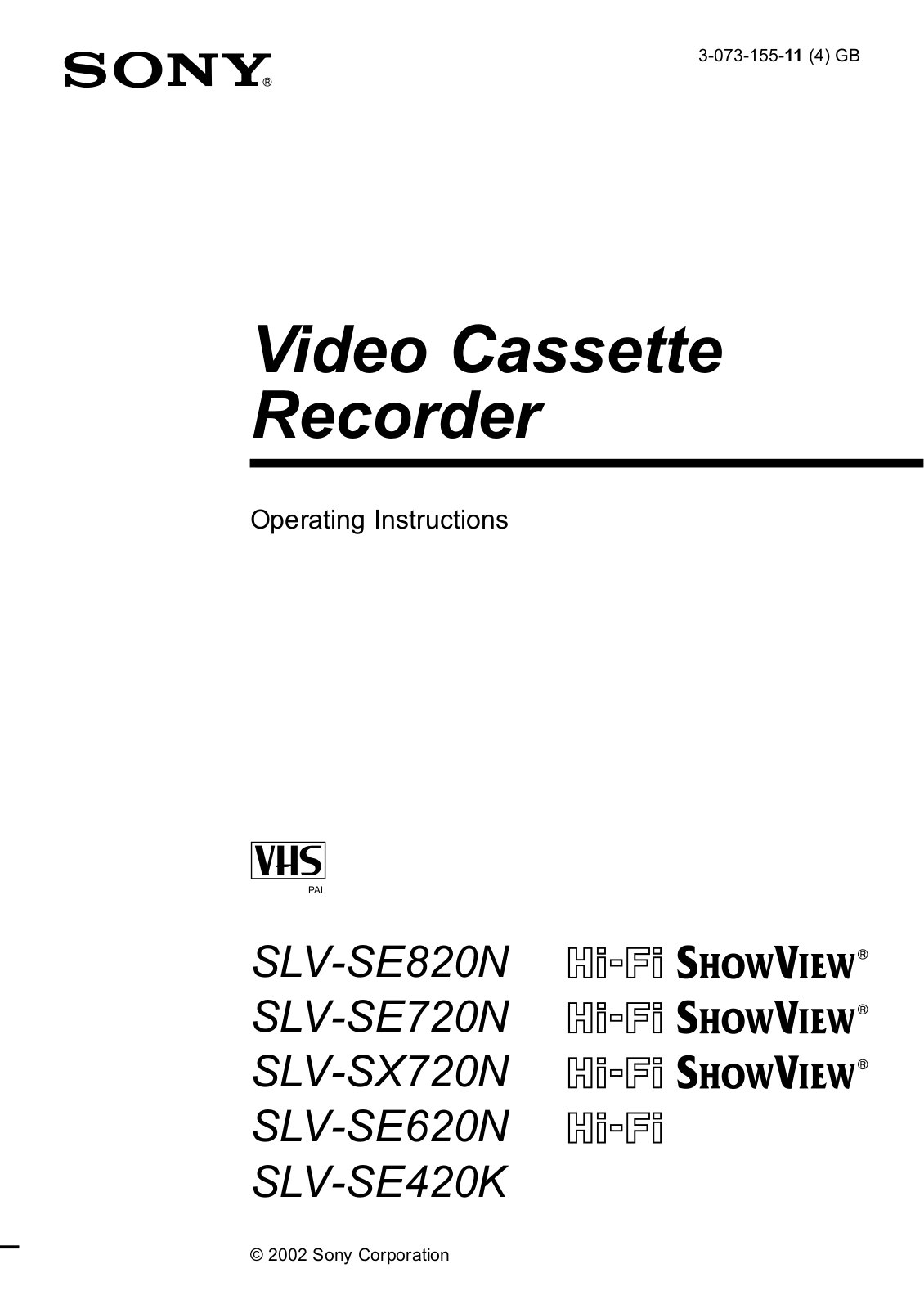 Sony SLV-SE420K,SLV-SE620N,SLV-SE720N ShowView,SLV-SE820N ShowView,SLV-SX720N ShowView Operating Instructions Manual