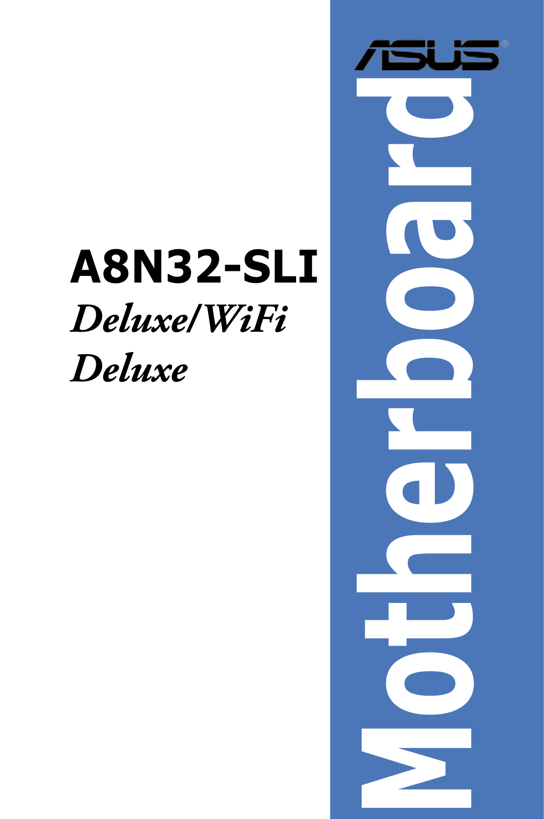 Asus A8N32-SLI DELUXE User Manual