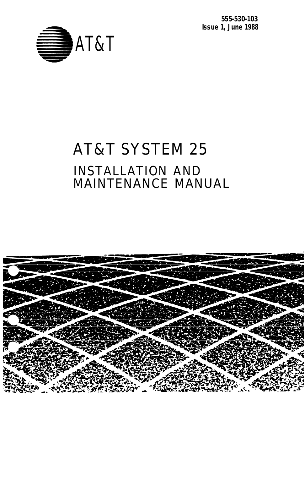 AT&T System 25 R2V1 - Installation and Maintenance Manual