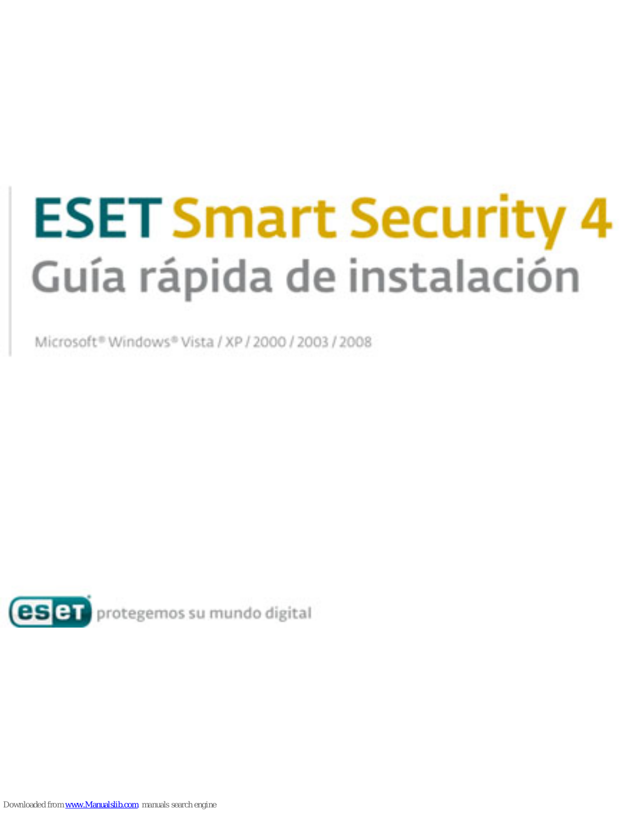 ESET SMART SECURITY 4 - FOR MICROSOFT WINDOWS VISTA-XP-2000-2003-2008, SMART SECURITY 4 GuÍa RÁpida De InstalaciÓn