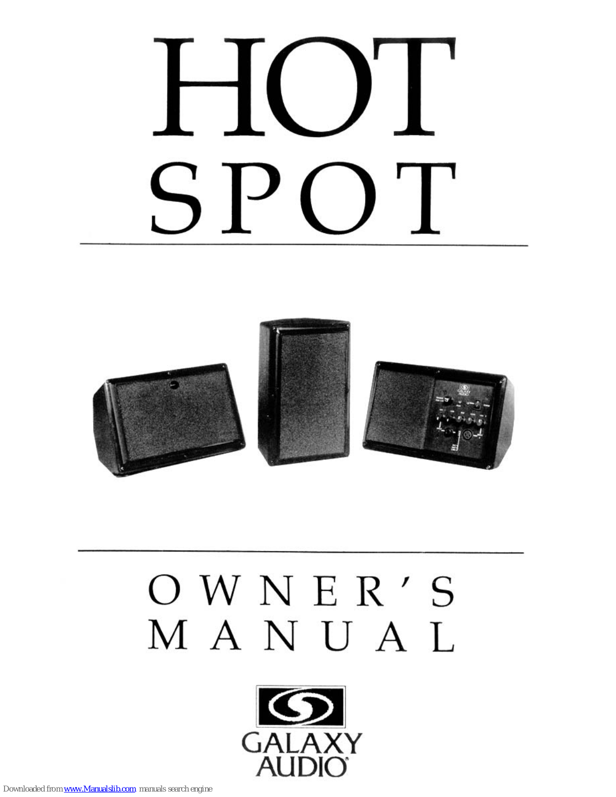 Galaxy Audio HOT SPOT P.A. Owner's Manual