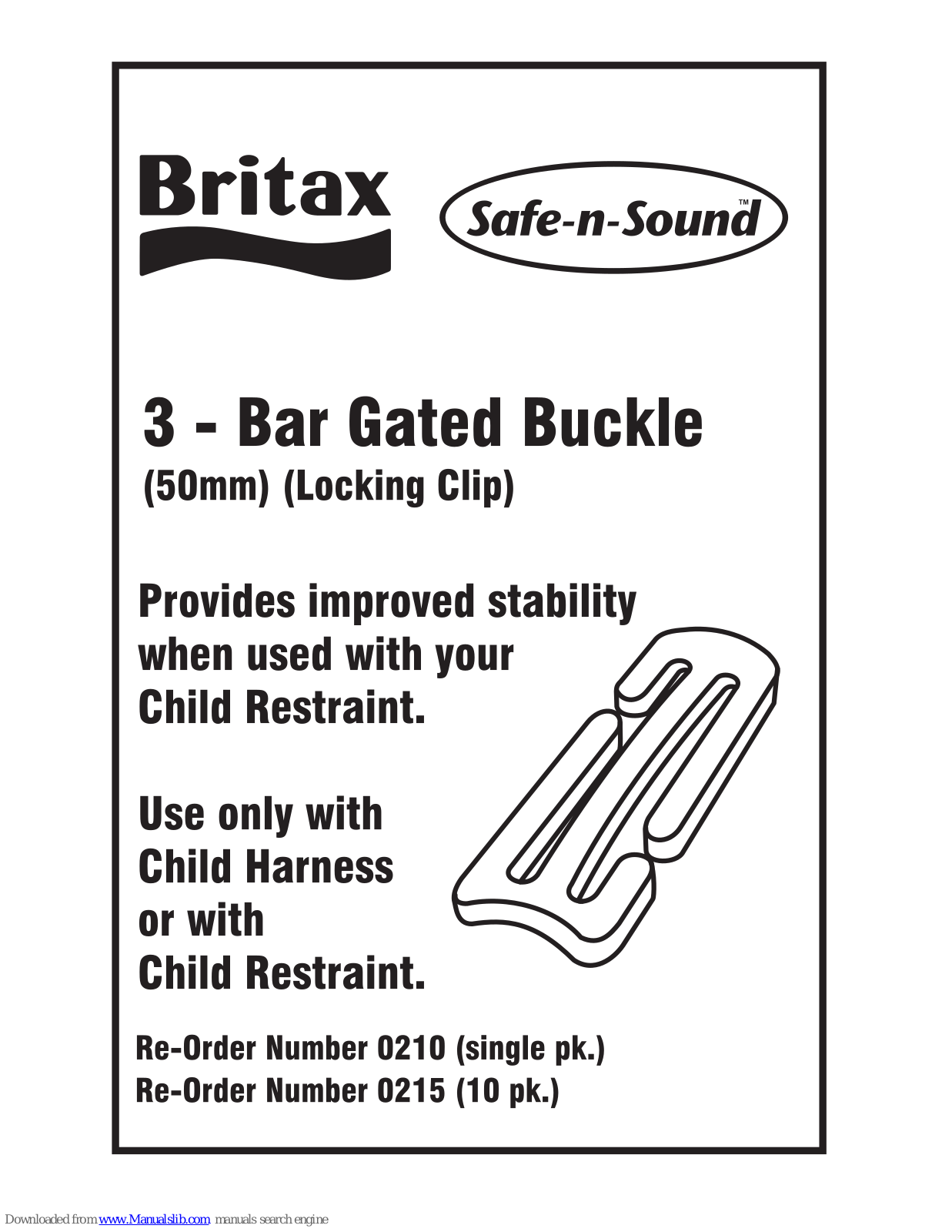 Britax BAR GATED BUCKLE, Safe-n-Sound 0210, Safe-n-Sound 0215 User Manual