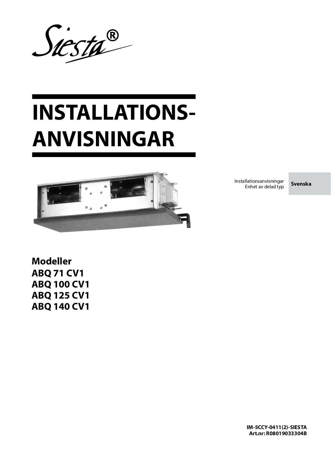 Daikin ABQ 71 CV1, ABQ 100 CV1, ABQ 125 CV1, ABQ 140 CV1 Installation manuals