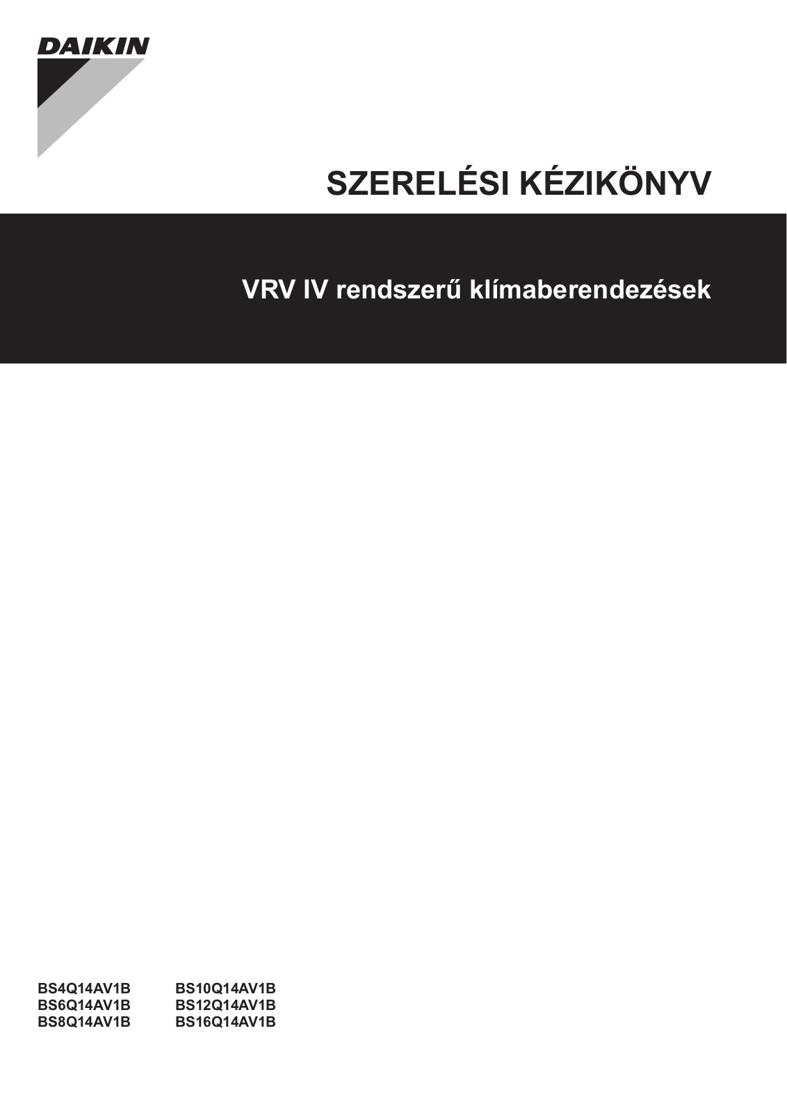 Daikin BS4Q14AV1B, BS6Q14AV1B, BS8Q14AV1B, BS10Q14AV1B, BS12Q14AV1B Installation manuals