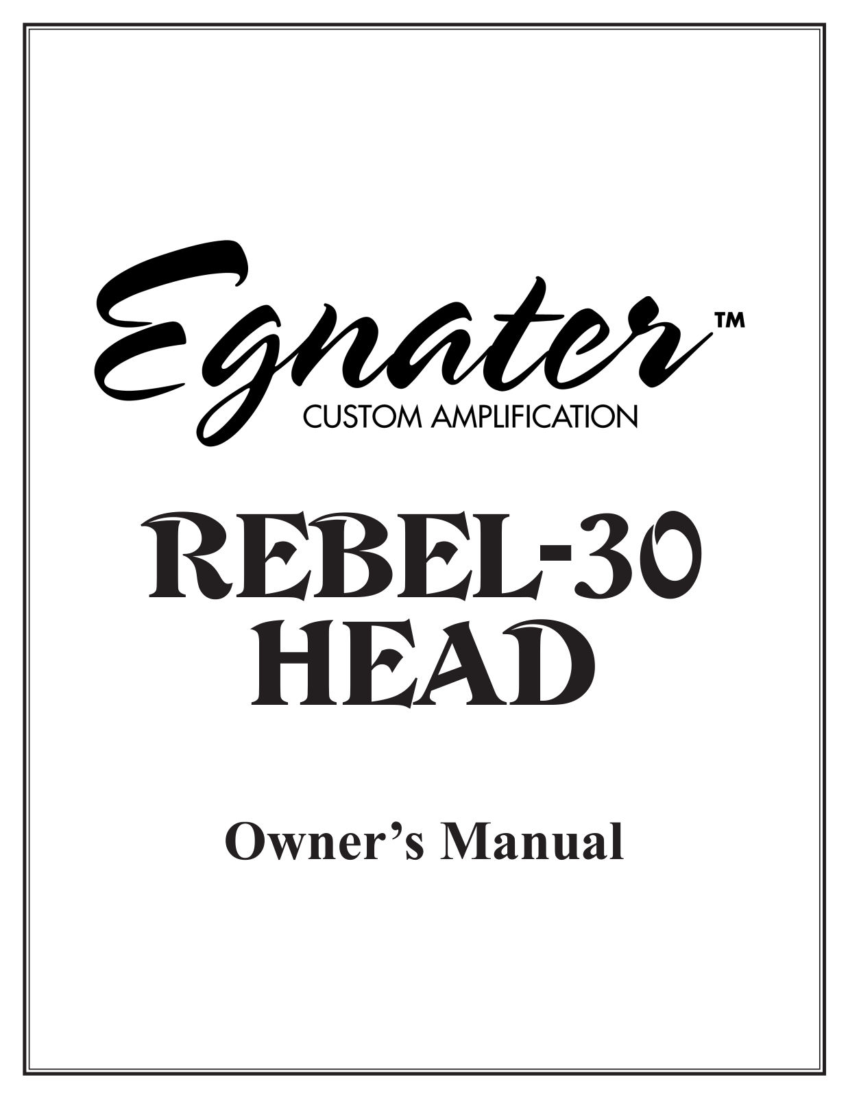 Egnater Rebel-30 Head Owner`s Manual