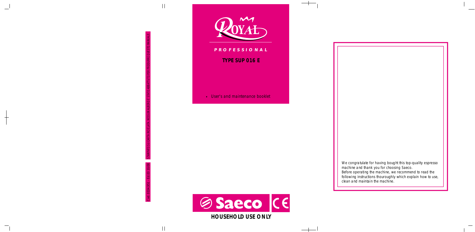 Saeco ROYAL PROFESSIONALS ESPRESSO MACHINE User Manual