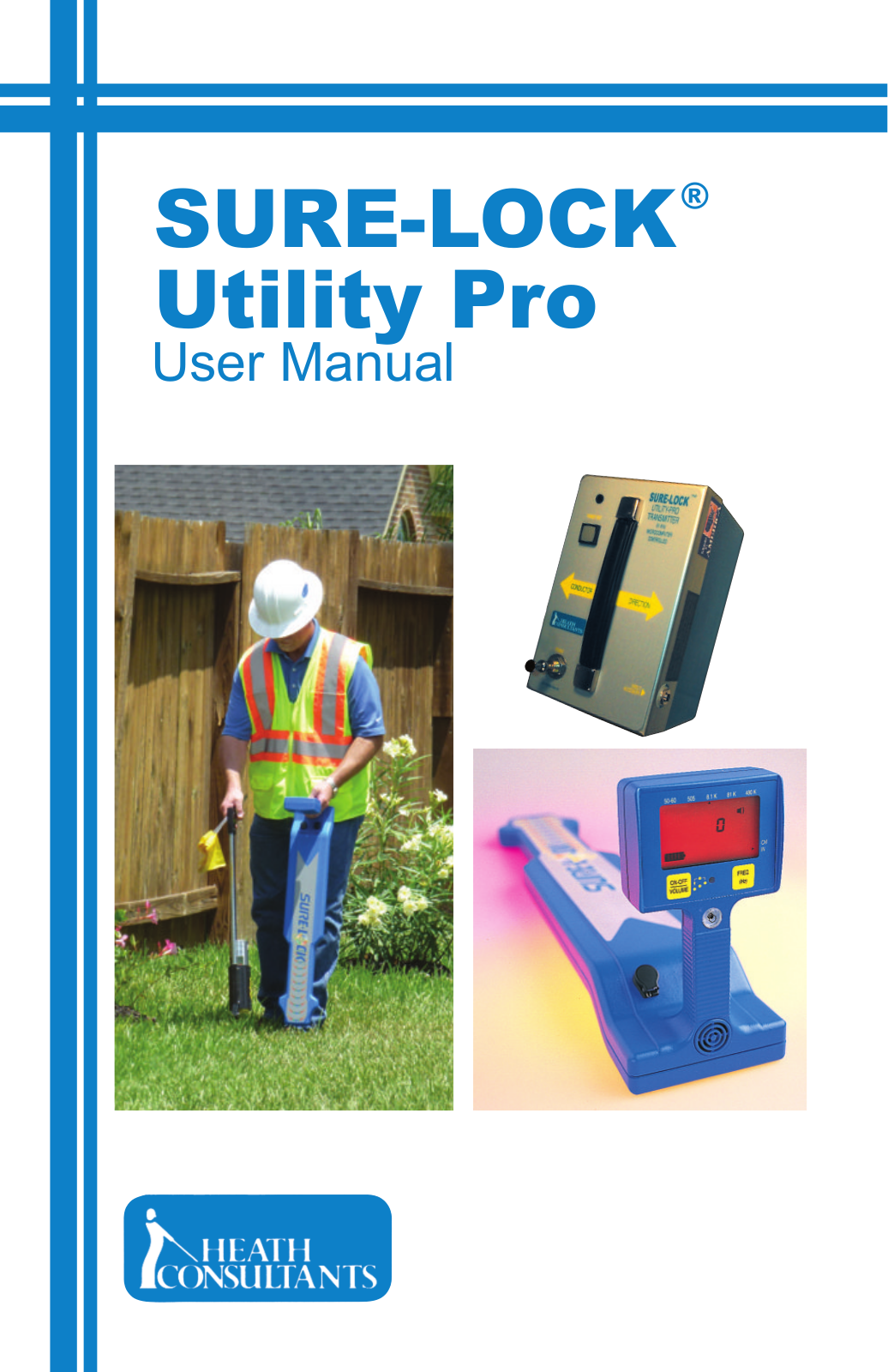 Heath Consultants Sure-Lock Utility Pro User Manual