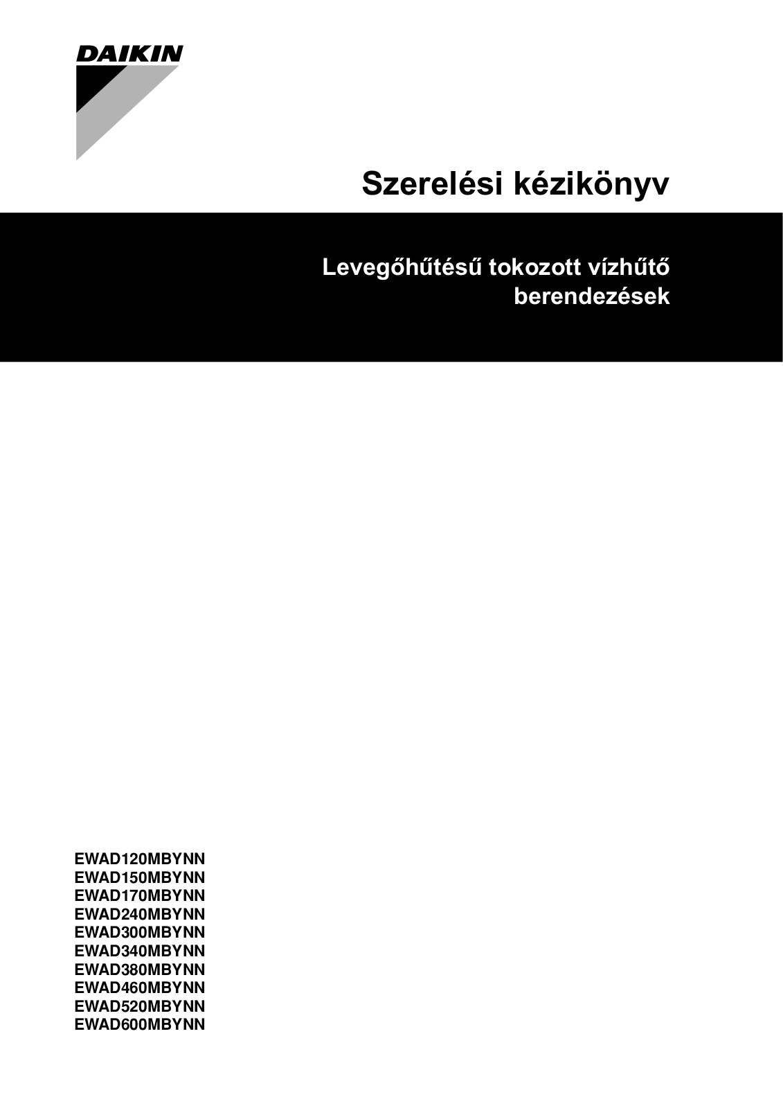 Daikin EWAD120MBYNN, EWAD150MBYNN, EWAD170MBYNN, EWAD240MBYNN, EWAD300MBYNN Installation manuals