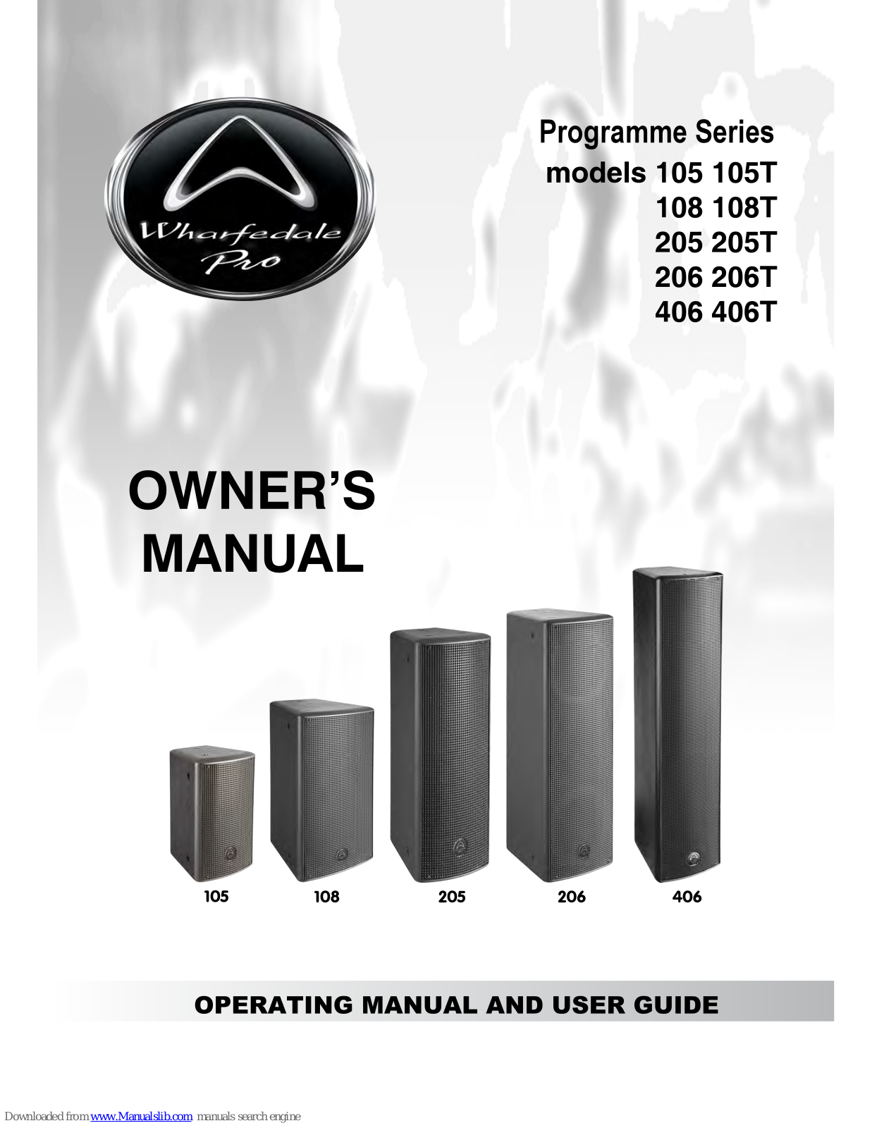 Wharfedale Pro 105T, 108T, 205T, 206T, 406T Owner's Manual