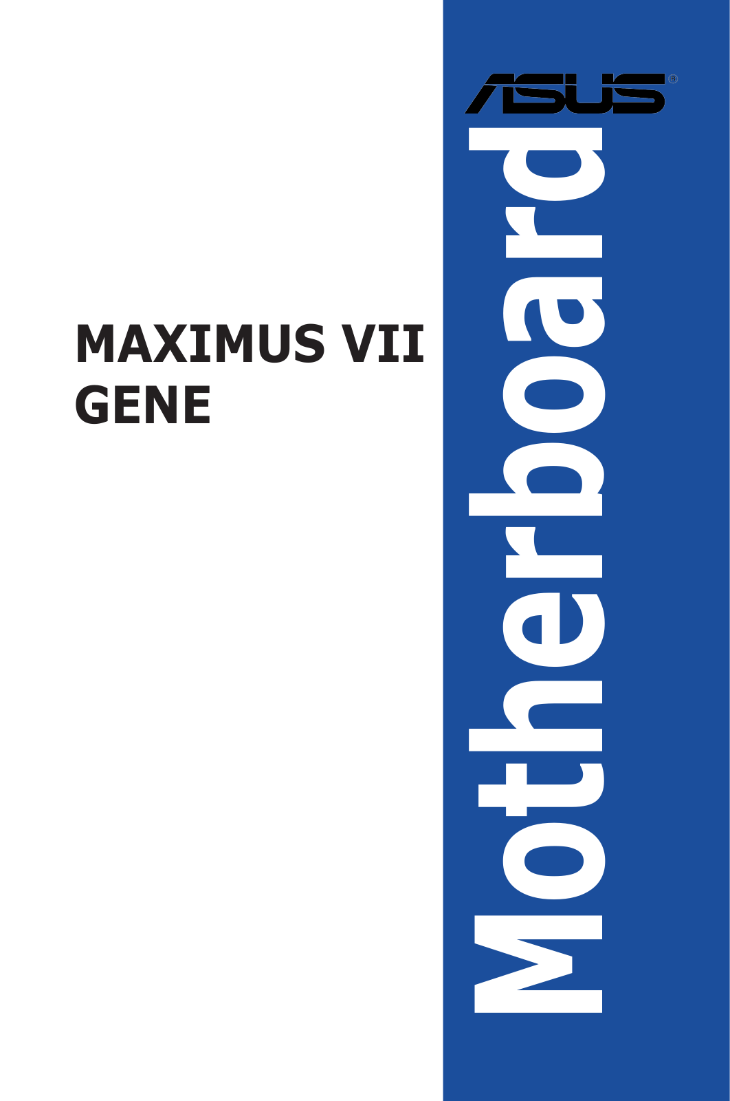 Asus MAXIMUS VII GENE User’s Manual