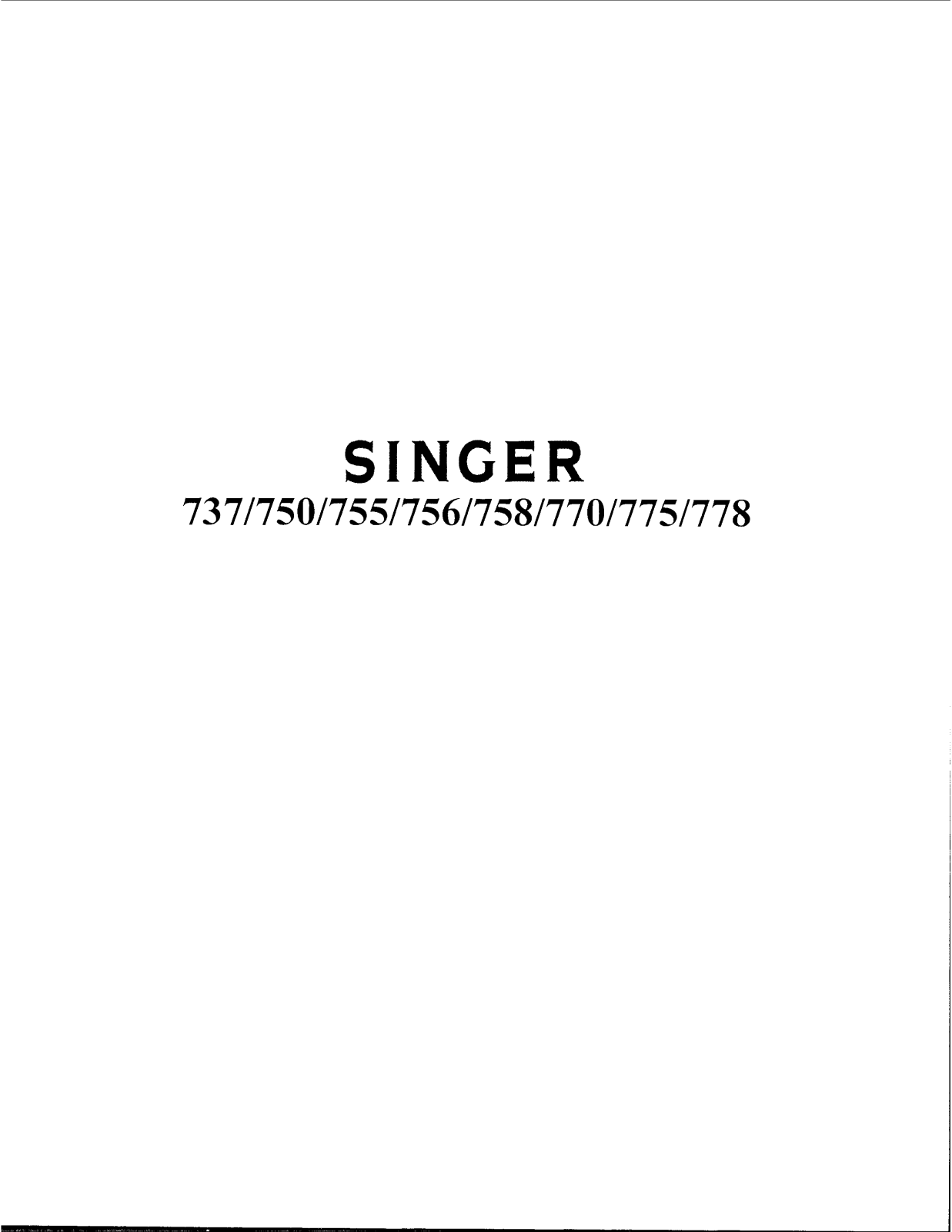 Singer 750, 737, 756, 758, 778 User Manual