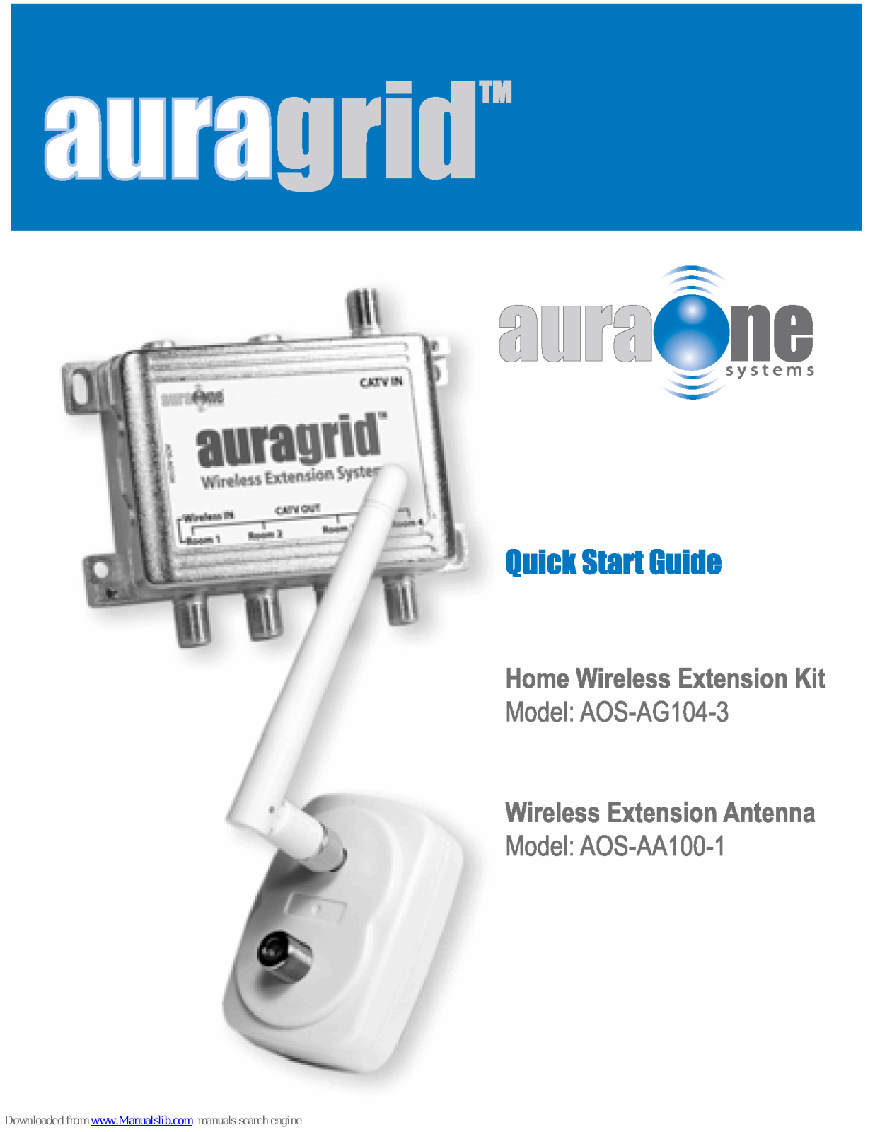 AuraOne AOS-AA100-1, AOS-AG104-3, Auragrid AOS-AA100-1, Auragrid AOS-AG104-3 Quick Start Manual - ManualMachine.com