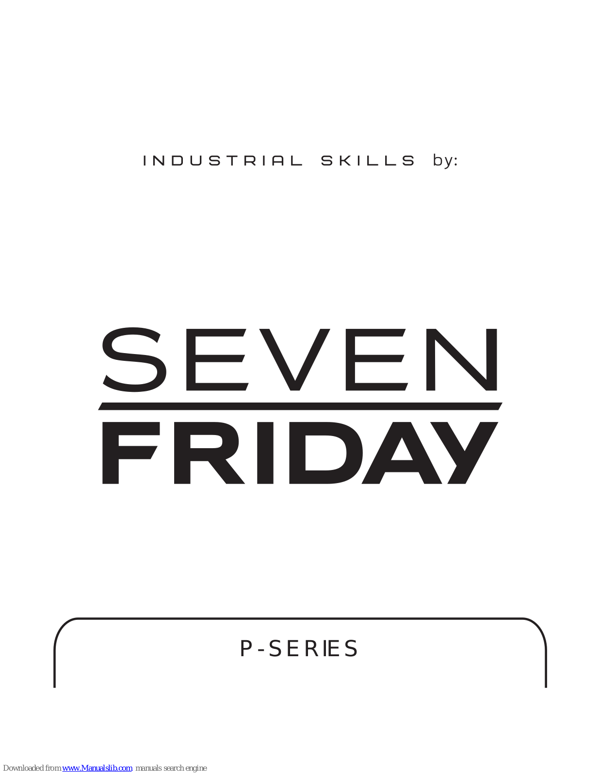 SevenFriday P-SERIES Instruction Manual