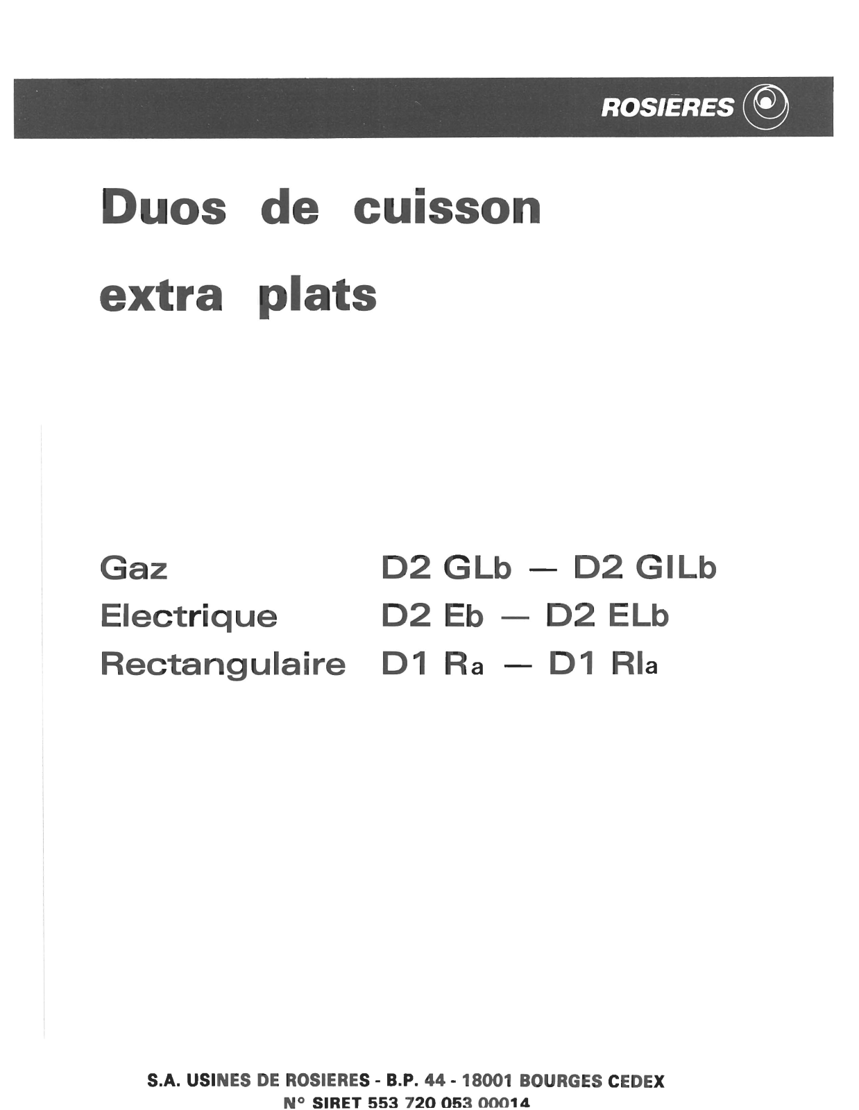 ROSIERES D1 RA, D1 RLA, D2 ELB, D2 GILB, D2 GLB User Manual