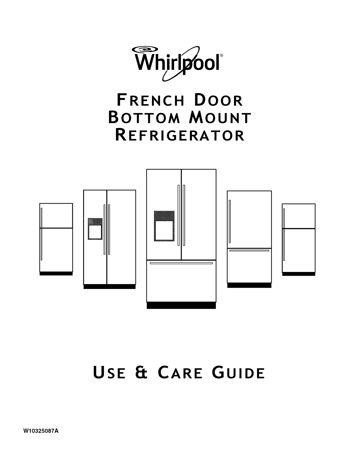 Whirlpool WRF989SDAH00, WRF990SLAW00, WRF990SLAM00, WRF990SLAB00, WRF989SDAF00 Owner’s Manual