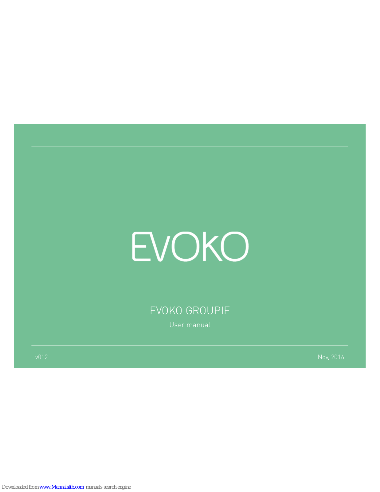 EVOKO GROUPIE User Manual - ManualMachine.com
