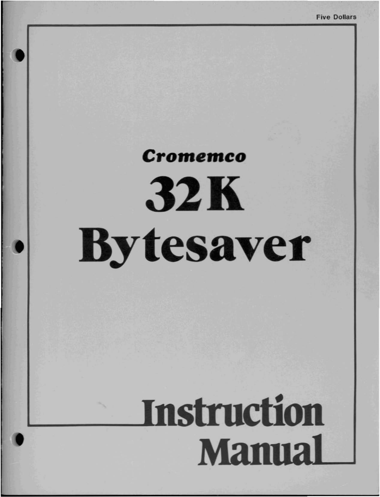 Cromemco 32K Bytesaver Instruction Manual - ManualMachine.com