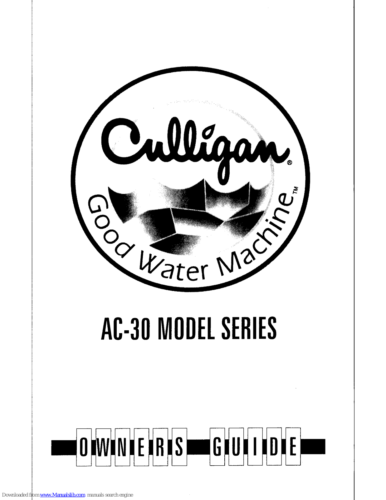 Culligan Good Water Machine AC30 Owner's Manual