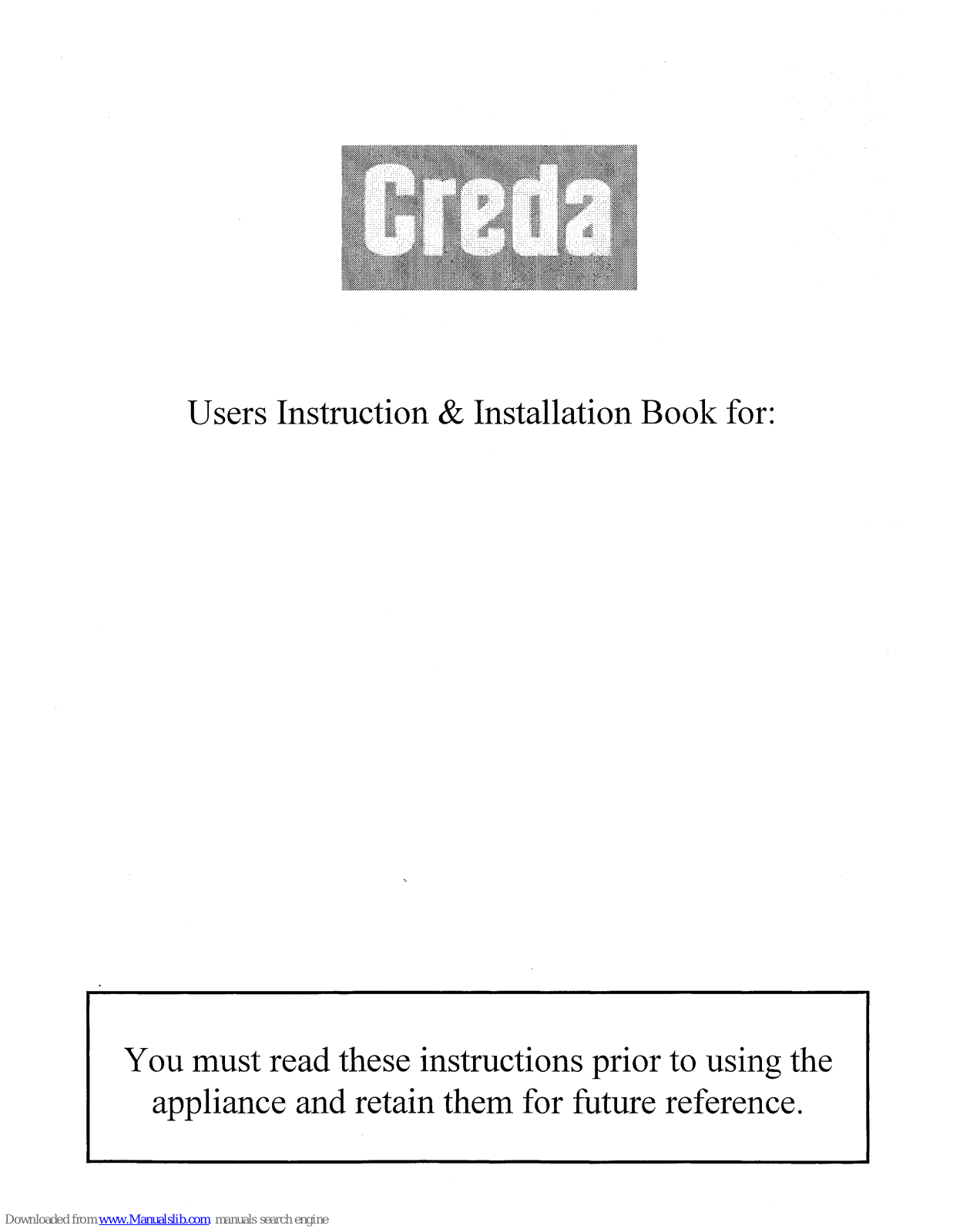 Creda Credaplan 42206, Credaplan 42207, Credaplan 42104, Credaplan 42106, Credaplan 42204 Instruction And Installation Book