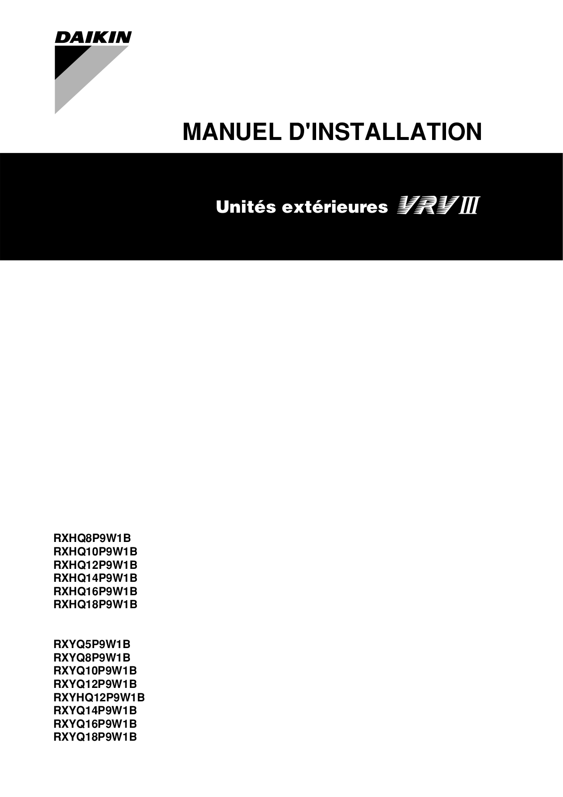 Daikin RXHQ8P9W1B, RXHQ10P9W1B, RXHQ12P9W1B, RXHQ14P9W1B, RXHQ16P9W1B Installation manuals