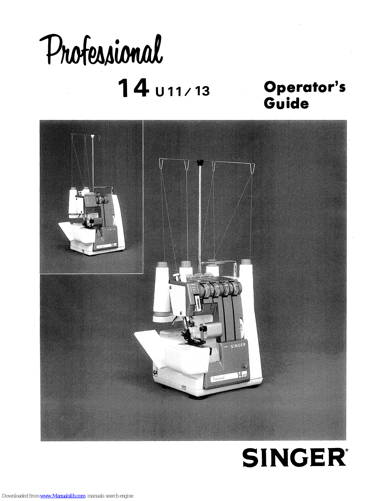 Singer Professional 14U11, Professional 14U13 Operator's Manual - ManualMachine.com