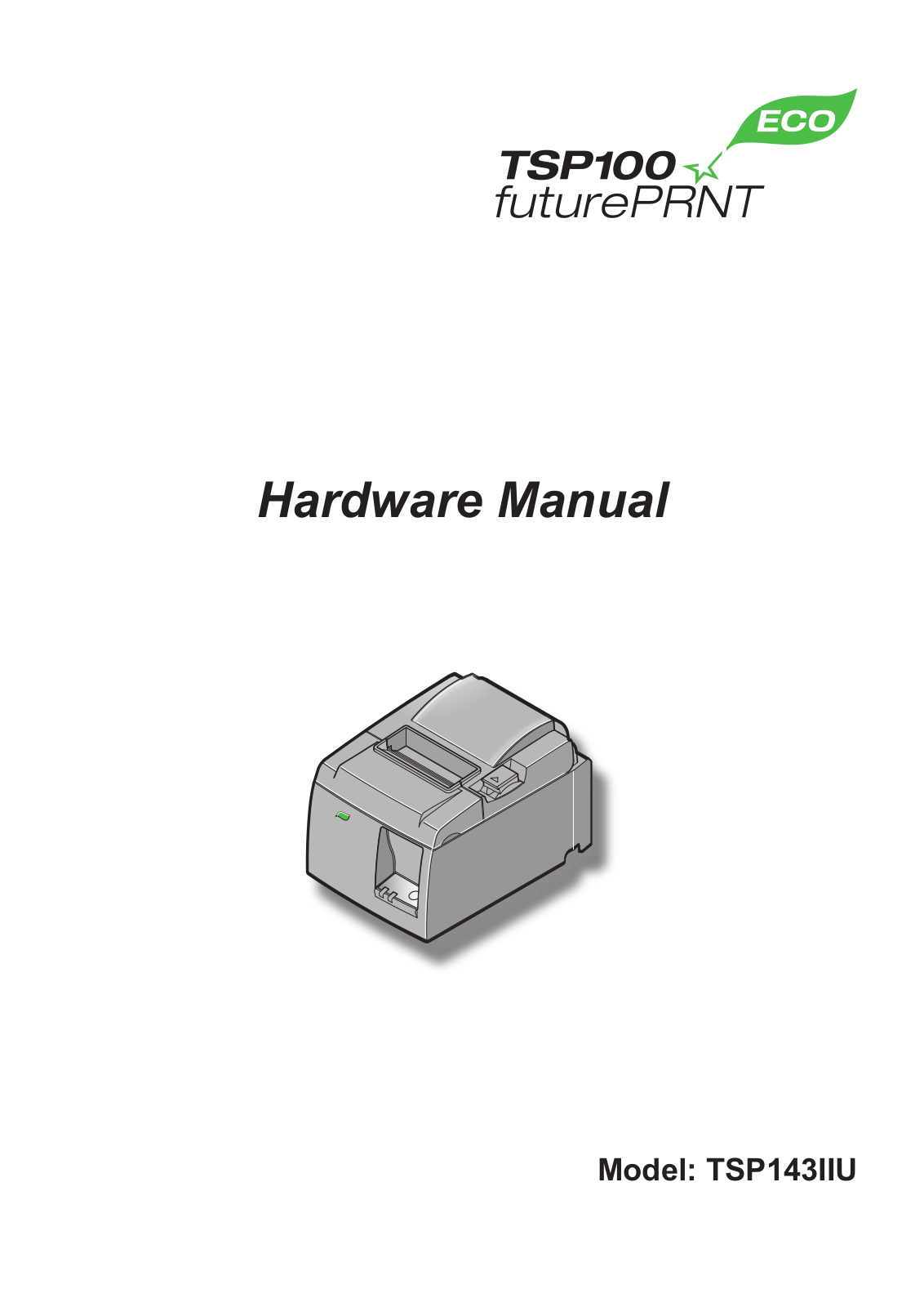 Star Micronics TSP143IIU, TSP100 eco futurePRNT Hardware Manual