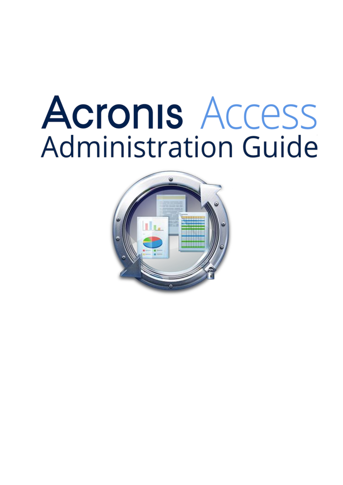 Acronis Access Advanced - 7.0 Administration Guide