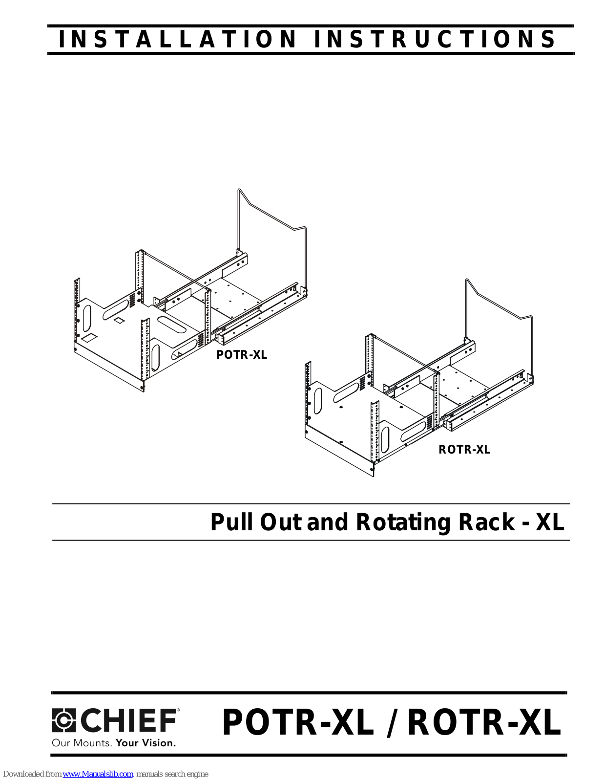 CHIEF POTR-XL, ROTR-XL Installation Instructions Manual