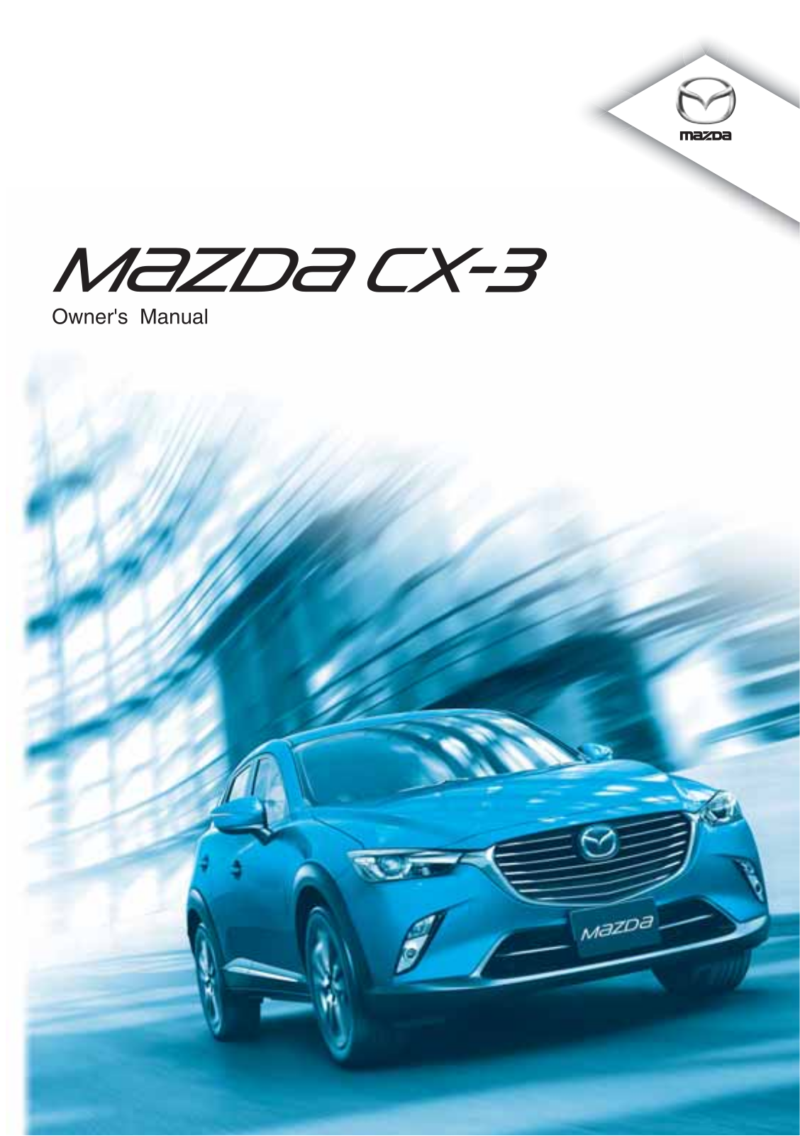 Mazda CX3 2015 Owners Manual