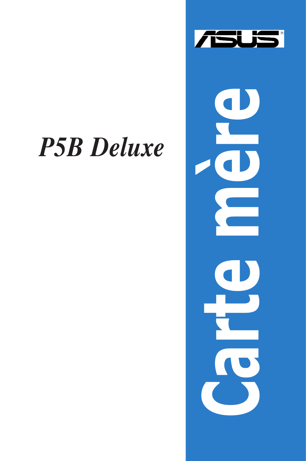 ASUS P5B DLX User Manual