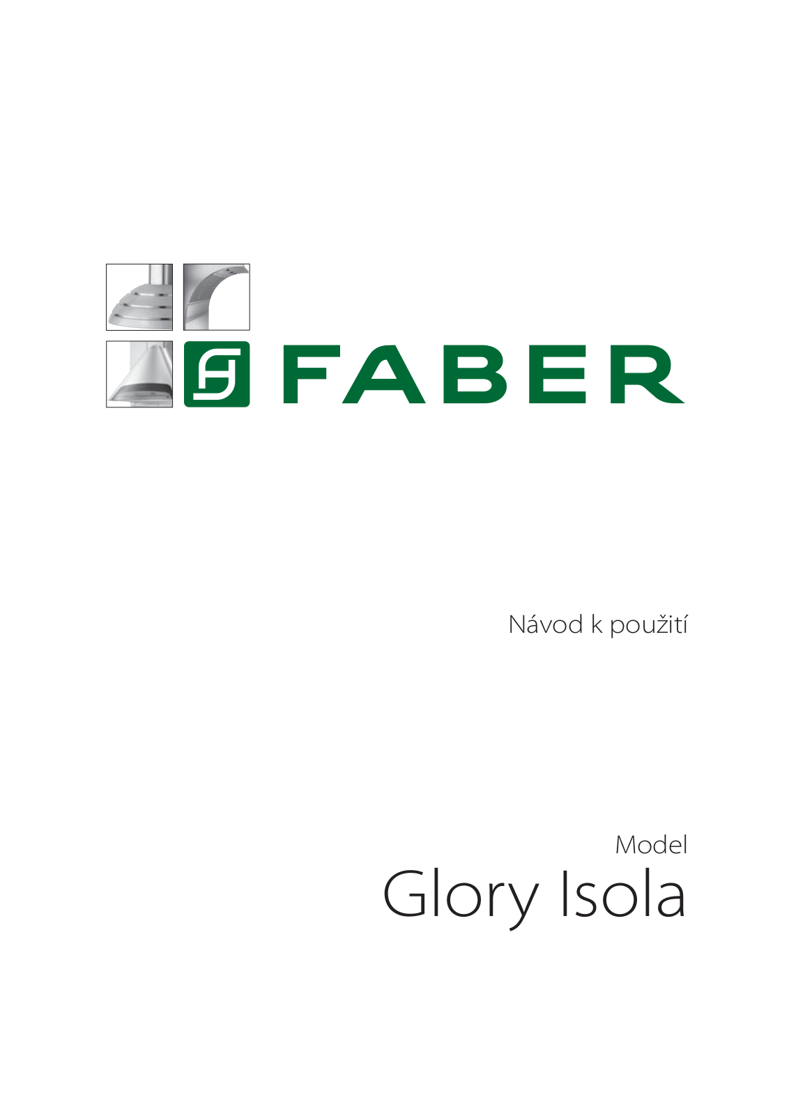 Faber Glory Isola PRO X/V A60Logic User Manual