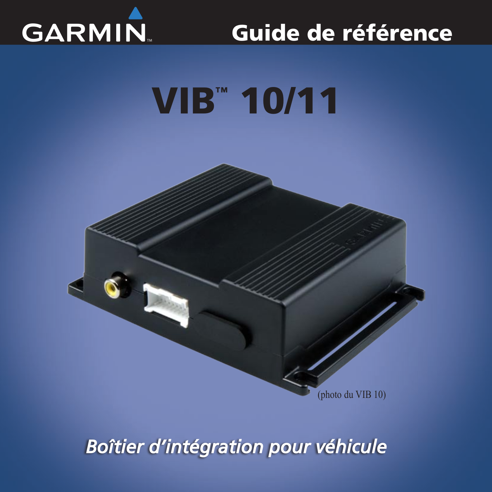 Garmin VIB 10 Guide de reference