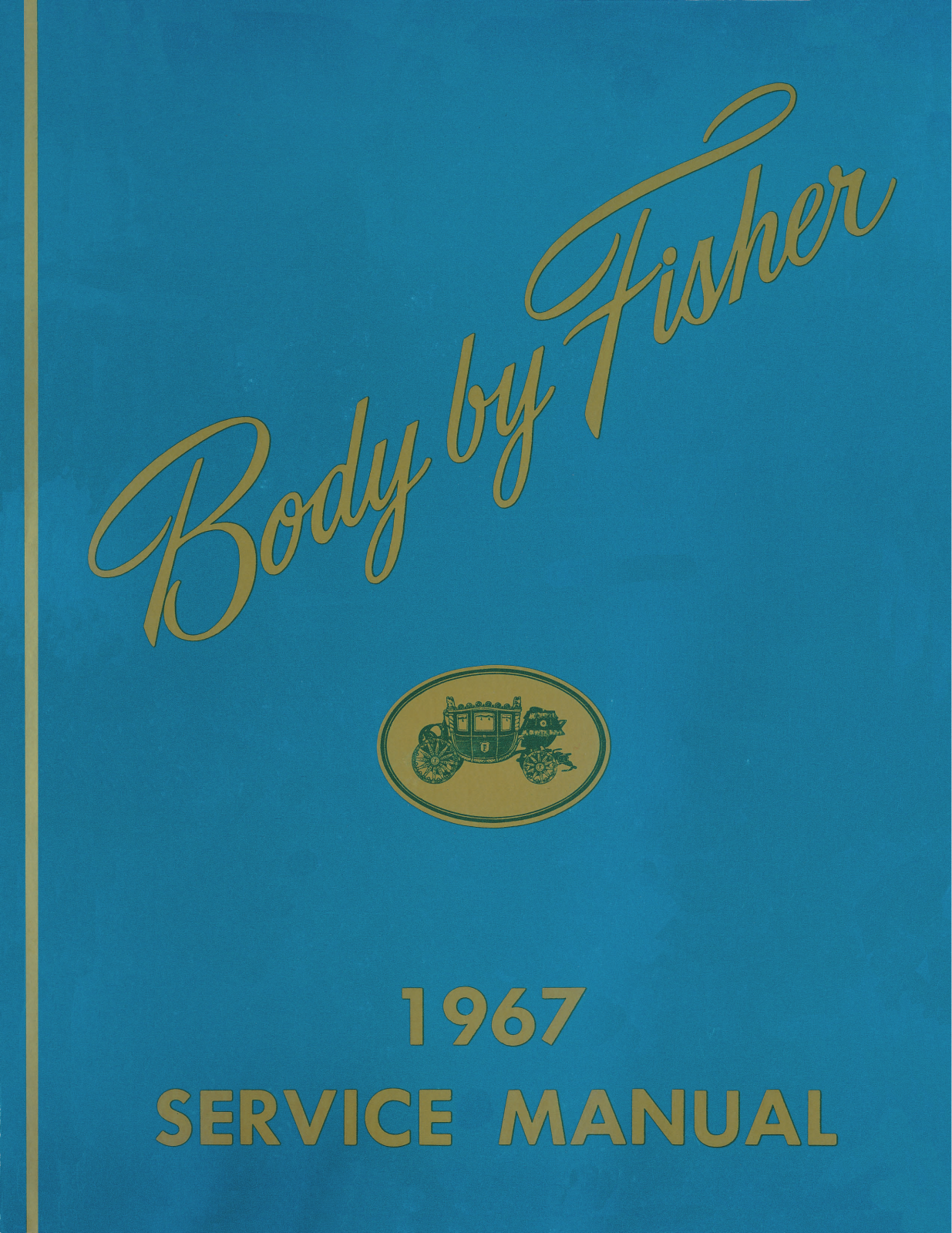 Fisher Body (1967) Service Manual