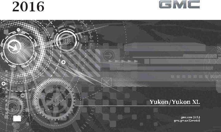 GMC Yukon 2016 Owner's Manual