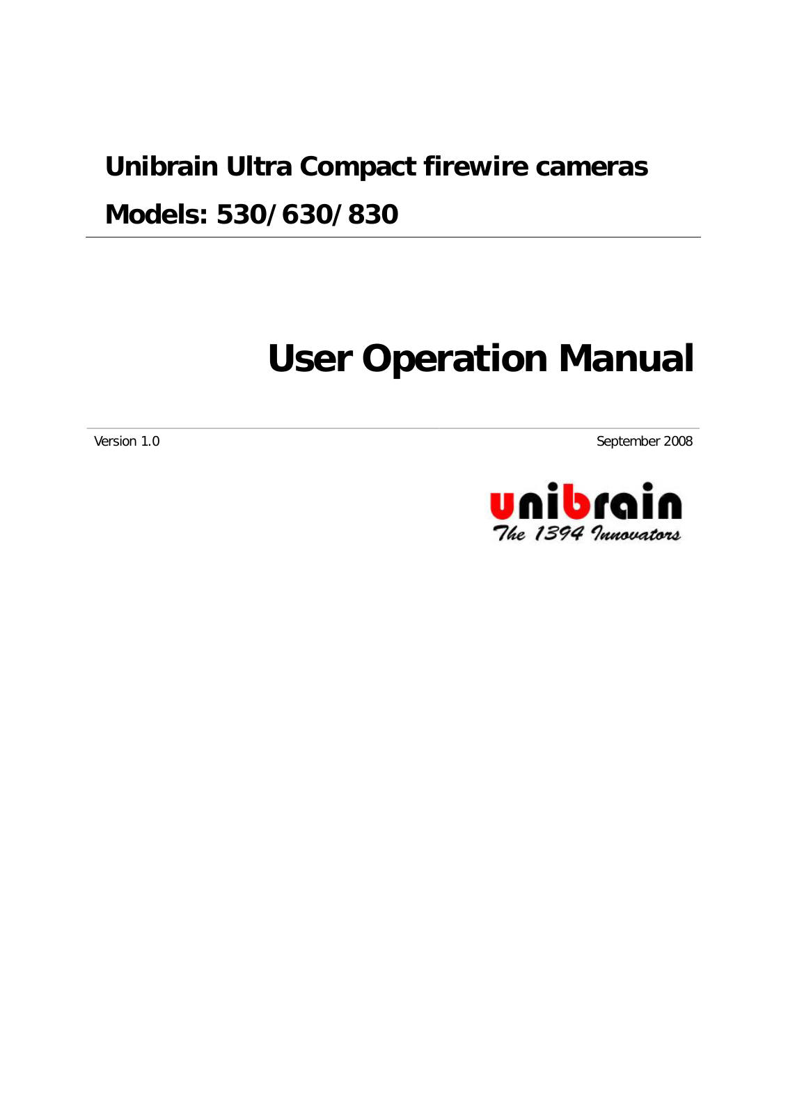 Unibrain 830, 530, 630 User Manual