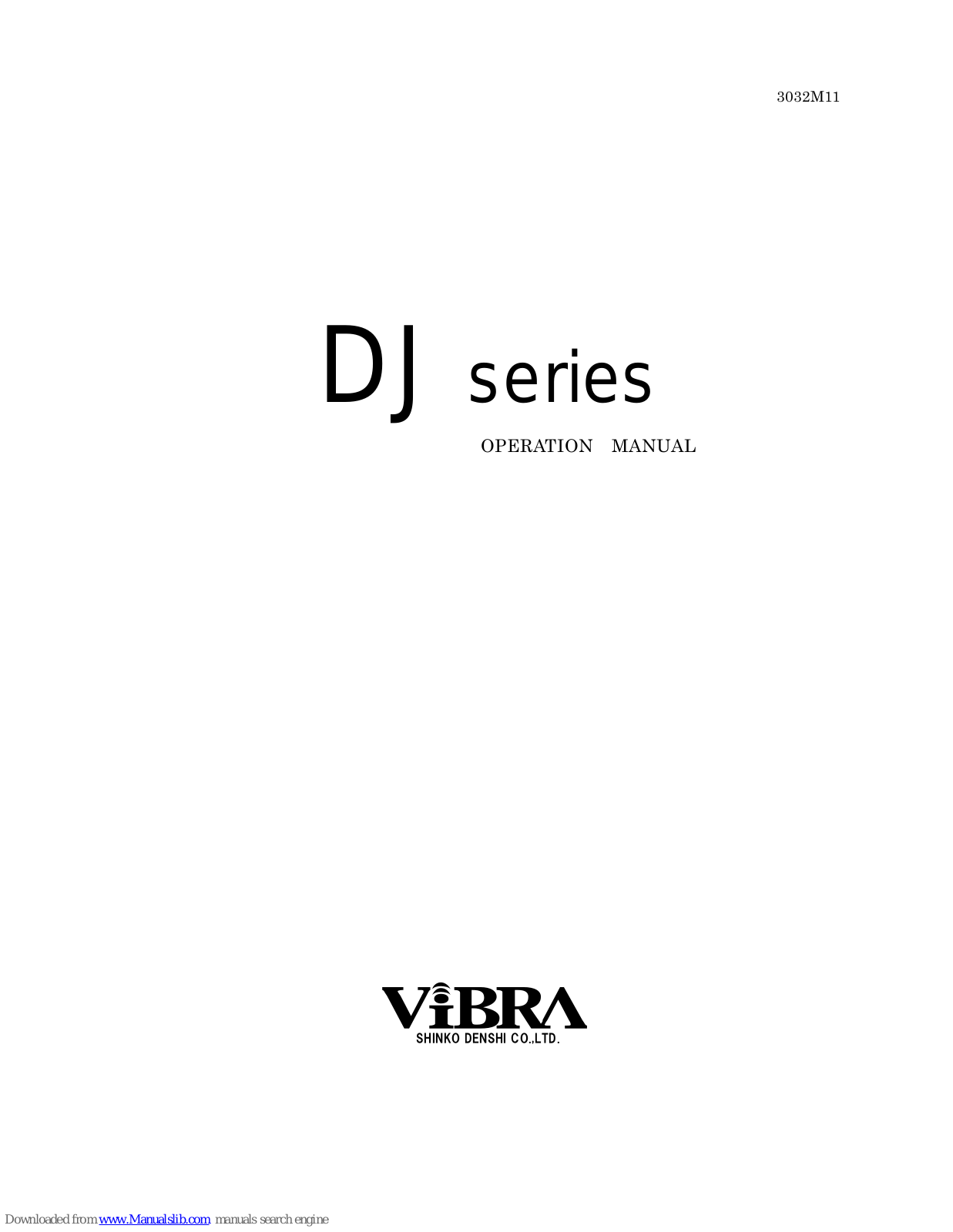 Vibra DJ-150E, DJ-300E, DJH-600E, DJ-1500E, DJ-600E Operation Manual