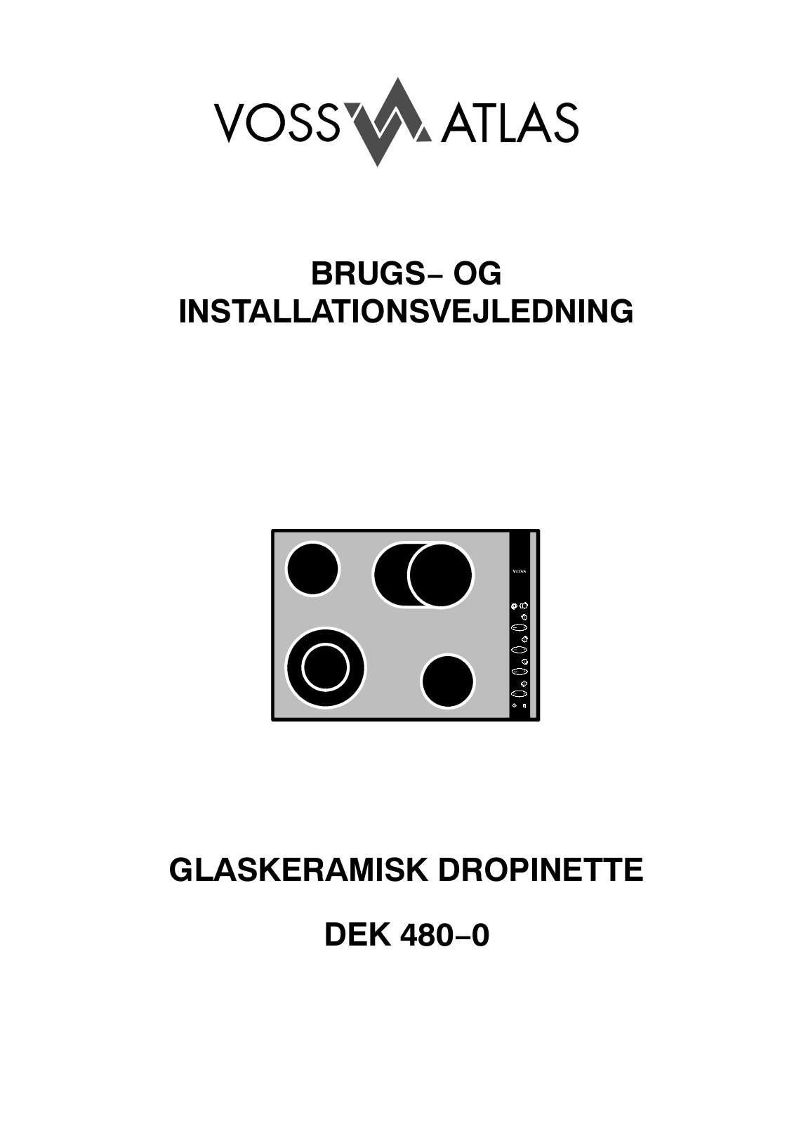 Voss DEK480-0 User Manual