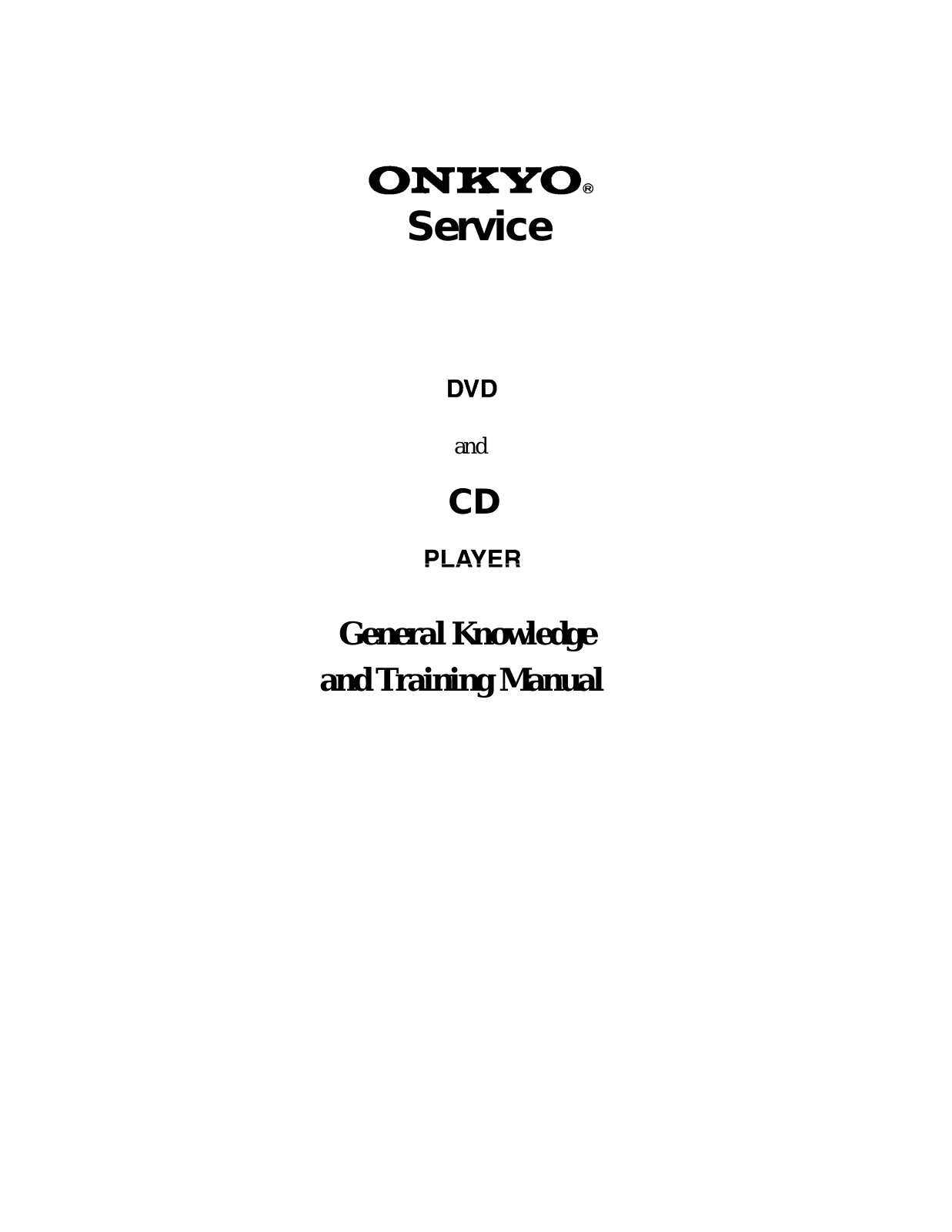 Onkyo DVD and CD player Training Manual