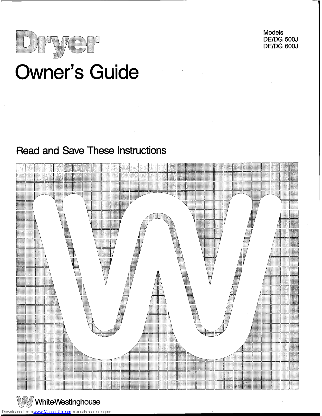 White-Westinghouse DE 500J, DE 600J, DG 600J, DG 500J Owner's Manual