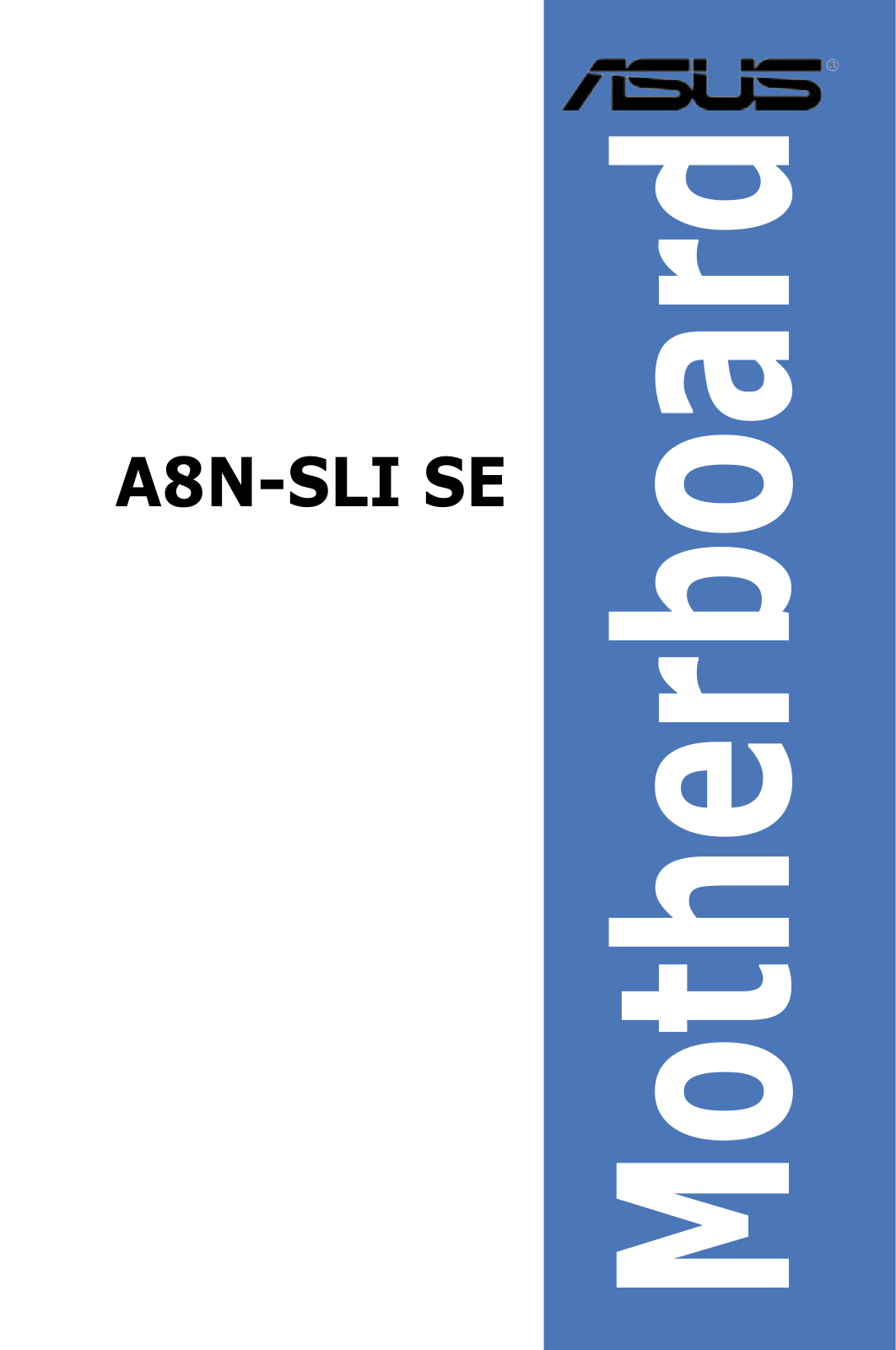 Asus A8N-SLI SE User Manual