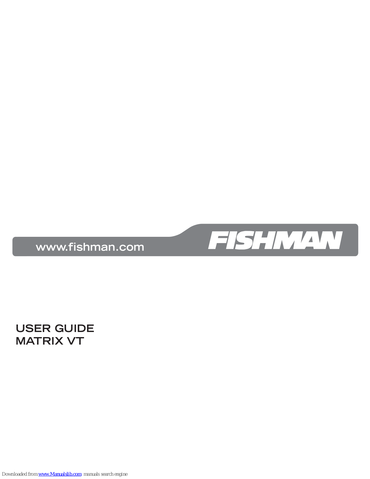 Fishman MATRIX VT User Manual