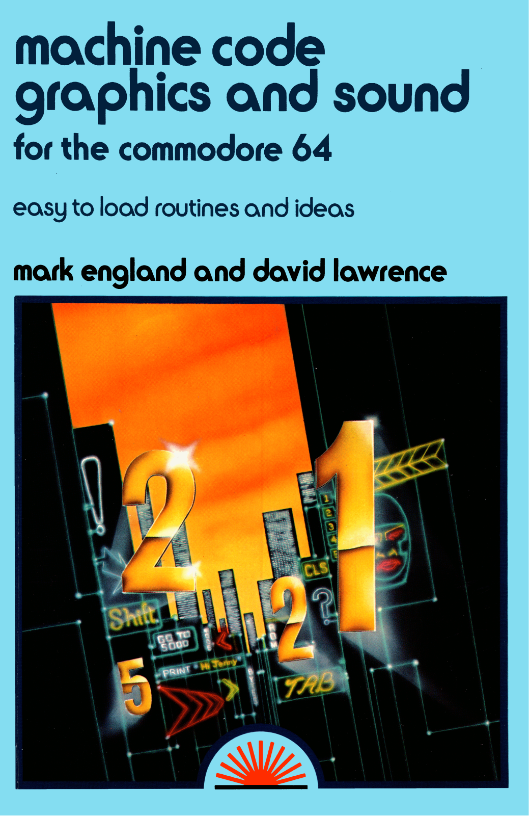 Sunshine Books Machine Code Graphics and Sound for the Commodore 64 a - ManualMachine.com